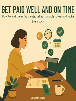 cover image of Get Paid Well and On Time